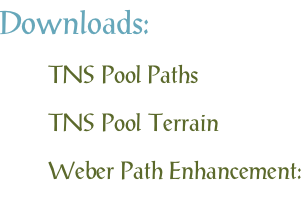 Downloads: TNS Pool Paths TNS Pool Terrain Weber Path Enhancement: